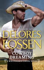 Cowboy Dreaming (A Wrangler’s Creek Novel, Book 10)