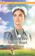 Courting Her Amish Heart (Prodigal Daughters, Book 1) (Mills & Boon Love Inspired)