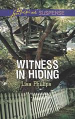 Witness In Hiding (Secret Service Agents, Book 4) (Mills & Boon Love Inspired Suspense)