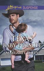 Texas Baby Pursuit (Lone Star Justice, Book 4) (Mills & Boon Love Inspired Suspense)