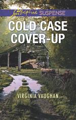 Cold Case Cover-Up (Covert Operatives, Book 1) (Mills & Boon Love Inspired Suspense)