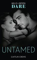 Untamed (Mills & Boon Dare) (Hotel Temptation, Book 3)