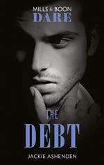 The Debt (The Billionaires Club, Book 1) (Mills & Boon Dare)