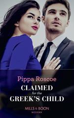 Claimed For The Greek's Child (Conveniently Wed!, Book 2) (Mills & Boon Modern)