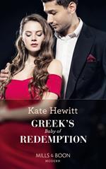 Greek's Baby Of Redemption (One Night With Consequences, Book 54) (Mills & Boon Modern)