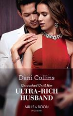 Untouched Until Her Ultra-Rich Husband (Mills & Boon Modern)