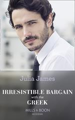 Irresistible Bargain With The Greek (Mills & Boon Modern)