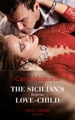 The Sicilian's Surprise Love-Child (One Night With Consequences, Book 58) (Mills & Boon Modern)