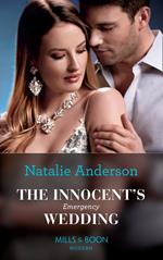 The Innocent's Emergency Wedding (Conveniently Wed!, Book 22) (Mills & Boon Modern)