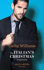 The Italian's Christmas Proposition (Mills & Boon Modern)