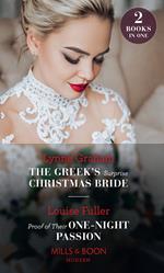 The Greek's Surprise Christmas Bride / Proof Of Their One-Night Passion: The Greek's Surprise Christmas Bride / Proof of Their One-Night Passion (Mills & Boon Modern)