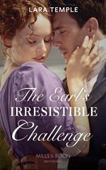 The Earl's Irresistible Challenge (The Sinful Sinclairs, Book 1) (Mills & Boon Historical)