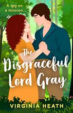 The Disgraceful Lord Gray (The King's Elite, Book 3) (Mills & Boon Historical)