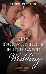 His Convenient Highland Wedding (Mills & Boon Historical) (The Lochmore Legacy, Book 1)
