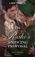 The Rake's Enticing Proposal (The Sinful Sinclairs, Book 2) (Mills & Boon Historical)