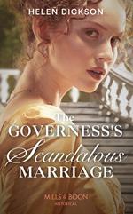 The Governess's Scandalous Marriage (Mills & Boon Historical)