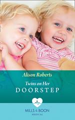 Twins On Her Doorstep (Mills & Boon Medical)