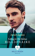 Falling For Her Italian Billionaire (Mills & Boon Medical) (London Heroes, Book 1)