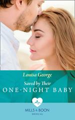 Saved By Their One-Night Baby (Mills & Boon Medical) (SOS Docs, Book 1)