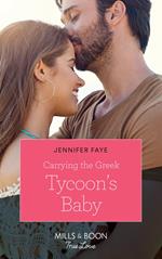 Carrying The Greek Tycoon's Baby (Greek Island Brides, Book 1) (Mills & Boon True Love)