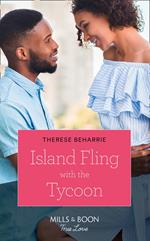 Island Fling With The Tycoon (Mills & Boon True Love)
