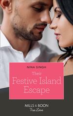 Their Festive Island Escape (Mills & Boon True Love)