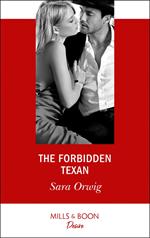 The Forbidden Texan (Mills & Boon Desire)