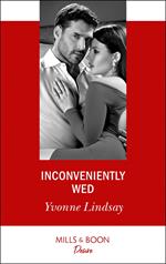 Inconveniently Wed (Marriage at First Sight, Book 2) (Mills & Boon Desire)