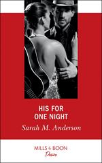 His For One Night (Mills & Boon Desire) (First Family of Rodeo, Book 3)