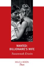 Wanted: Billionaire's Wife (Mills & Boon Desire)