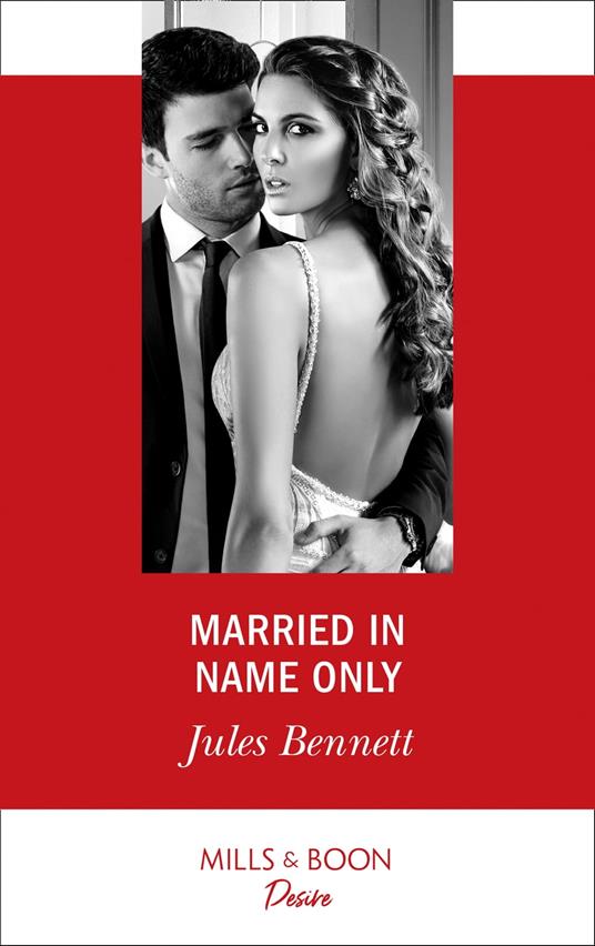 Married In Name Only (Texas Cattleman’s Club: Houston, Book 5) (Mills & Boon Desire)