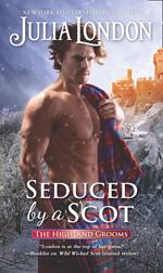 Seduced By A Scot (The Highland Grooms, Book 6)