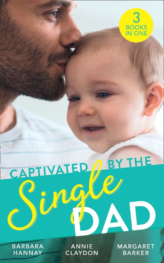 Captivated By The Single Dad: Rancher's Twins: Mum Needed / Saved by the Single Dad / Summer With A French Surgeon