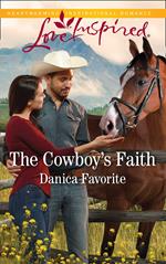 The Cowboy's Faith (Three Sisters Ranch, Book 2) (Mills & Boon Love Inspired)