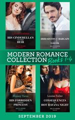 Modern Romance September Books 1-4: His Cinderella's One-Night Heir (One Night With Consequences) / Irresistible Bargain with the Greek / His Forbidden Pregnant Princess / Consequences of a Hot Havana Night