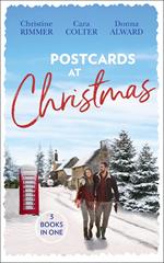 Postcards At Christmas: Holiday Royale (The Bravo Royales) / Snowbound Bride-to-Be (Christmas) / Sleigh Ride with the Rancher (Holiday Miracles)