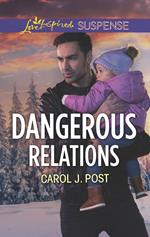 Dangerous Relations (The Baby Protectors) (Mills & Boon Love Inspired Suspense)