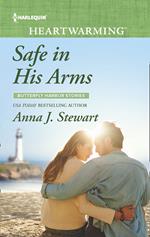 Safe In His Arms (Butterfly Harbor Stories, Book 6) (Mills & Boon Heartwarming)