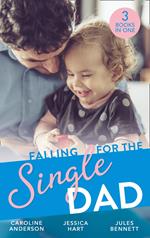 Falling For The Single Dad: Caring for His Baby (Heart to Heart) / Barefoot Bride / The Cowboy's Second-Chance Family