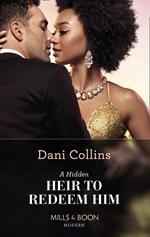 A Hidden Heir To Redeem Him (Mills & Boon Modern) (Feuding Billionaire Brothers, Book 1)