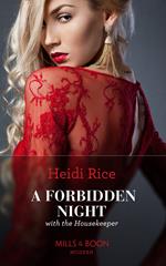 A Forbidden Night With The Housekeeper (Mills & Boon Modern)