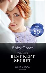 The Maid's Best Kept Secret (The Marchetti Dynasty, Book 1) (Mills & Boon Modern)