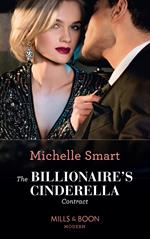 The Billionaire's Cinderella Contract (The Delgado Inheritance, Book 1) (Mills & Boon Modern)