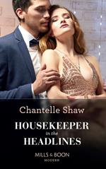 Housekeeper In The Headlines (Mills & Boon Modern)