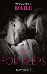 In For Keeps (Mills & Boon Dare) (Tropical Heat, Book 2)