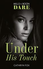 Under His Touch (Mills & Boon Dare)