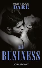 Bad Business (Mills & Boon Dare) (The Pleasure Pact, Book 1)