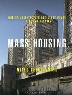 Mass Housing: Modern Architecture and State Power - a Global History