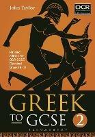 Greek to GCSE: Part 2: Revised edition for OCR GCSE Classical Greek (9-1)