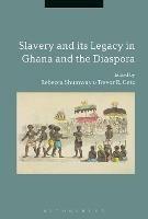 Slavery and its Legacy in Ghana and the Diaspora